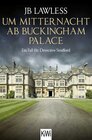 Buchcover Um Mitternacht ab Buckingham Palace