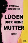 Buchcover Lügen über meine Mutter