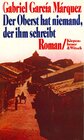 Buchcover Der Oberst hat niemand, der ihm schreibt