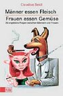 Buchcover Männer essen Fleisch. Frauen essen Gemüse