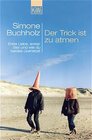 Buchcover Der Trick ist zu atmen