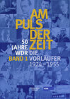 Buchcover Am Puls der Zeit / 50 Jahre WDR