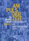 Buchcover Am Puls der Zeit / 50 Jahre WDR