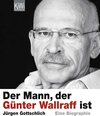 Buchcover Der Mann, der Günter Wallraff ist