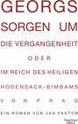 Buchcover Georgs Sorgen um die Vergangenheit oder Im Reich des heiligen Hodensack-Bimbams von Prag