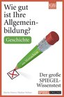 Buchcover Wie gut ist Ihre Allgemeinbildung? Geschichte.