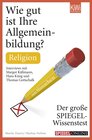 Buchcover Wie gut ist Ihre Allgemeinbildung? Religion
