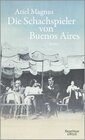 Buchcover Die Schachspieler von Buenos Aires