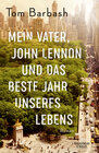 Buchcover Mein Vater, John Lennon und das beste Jahr unseres Lebens