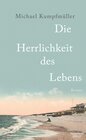 Buchcover Die Herrlichkeit des Lebens