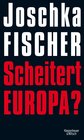 Buchcover Scheitert Europa?