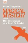 Buchcover Magical Mystery oder: Die Rückkehr des Karl Schmidt