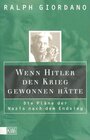 Buchcover Wenn Hitler den Krieg gewonnen hätte