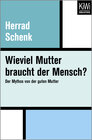 Buchcover Wieviel Mutter braucht der Mensch?