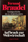 Buchcover Sozialgeschichte des 15.-18. Jahrhunderts / Aufbruch zur Weltwirtschaft