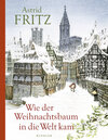 Buchcover Wie der Weihnachtsbaum in die Welt kam