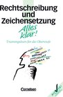 Buchcover Alles klar!. Deutsch - Sekundarstufe II / 11.-13. Schuljahr - Rechtschreibung und Zeichensetzung