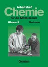 Buchcover Chemie für die Mittelschule - Sachsen / 9. Schuljahr - Arbeitsheft