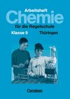 Buchcover Chemie für die Regelschule. Thüringen / 9. Schuljahr - Arbeitsheft