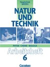 Buchcover Natur und Technik - Physik/Chemie/Biologie. Hauptschule Bayern / 6. Jahrgangsstufe - Arbeitsheft