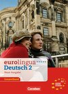 Buchcover eurolingua - Deutsch als Fremdsprache - Neue Ausgabe / A2: Gesamtband 2 - Kurs- und Arbeitsbuch