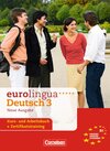 Buchcover eurolingua. Deutsch als Fremdsprache - Neue Ausgabe / B1: Gesamtband 3 - Kurs- und Arbeitsbuch