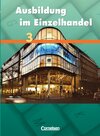Buchcover Ausbildung im Einzelhandel - Allgemeine Ausgabe / 3. Ausbildungsjahr - Fachkunde