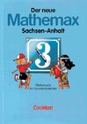 Buchcover Der neue Mathemax - Sachsen-Anhalt / 3. Schuljahr - Schülerbuch