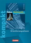 Buchcover Fokus Mathematik - Gymnasium Baden-Württemberg / Band 5 - Fokus kompakt - Orientierungswissen