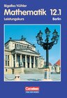 Buchcover Bigalke/Köhler: Mathematik Sekundarstufe II - Berlin - Bisherige Ausgabe / 12. Schuljahr: 1. Halbjahr - Leistungskurs - 