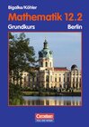 Buchcover Bigalke/Köhler: Mathematik Sekundarstufe II - Berlin - Bisherige Ausgabe / 12. Schuljahr: 2. Halbjahr - Grundkurs - Schü