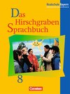 Buchcover Das Hirschgraben Sprachbuch - Ausgabe für die sechsstufige Realschule in Bayern / 8. Jahrgangsstufe - Schülerbuch