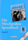 Buchcover Das Hirschgraben Sprachbuch - Ausgabe B / 8. Schuljahr - Arbeitsheft