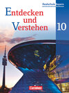 Buchcover Entdecken und verstehen - Geschichtsbuch - Realschule Bayern - 10. Jahrgangsstufe - Neubearbeitung
