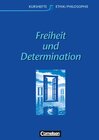Buchcover Kurshefte Ethik/Philosophie - Westliche Bundesländer / Freiheit und Determination