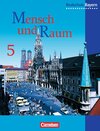 Buchcover Mensch und Raum - Geographie Realschule Bayern - Bisherige Ausgabe / 5. Jahrgangsstufe - Schülerbuch