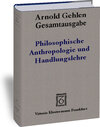 Buchcover Gesamtausgabe / Philosophische Anthropologie und Handlungslehre