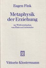 Buchcover Metaphysik der Erziehung im Weltverständnis von Plato und Aristoteles