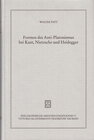 Buchcover Formen des Anti-Platonismus bei Kant, Nietzsche und Heidegger