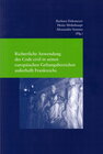 Buchcover Richterliche Anwendung des Code civil in seinen europäischen Geltungsbereichen außerhalb Frankreichs