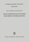 Buchcover Quellenkritische Studien zum Werk Thomas Manns