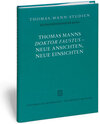 Buchcover Thomas Manns "Doktor Faustus" - Neue Ansichten, neue Einsichten