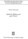 Buchcover Jagdrecht, Wilderei und "gute Policey"