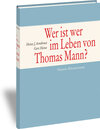 Buchcover Wer ist wer im Leben von Thomas Mann?