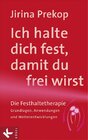 Buchcover Ich halte dich fest, damit du frei wirst