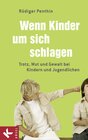 Buchcover Wenn Kinder um sich schlagen