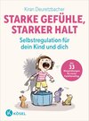 Buchcover Starke Gefühle, starker Halt - Selbstregulation für dein Kind und dich