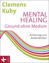 Buchcover Mental Healing - Gesund ohne Medizin