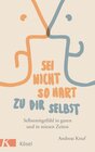 Buchcover Sei nicht so hart zu dir selbst