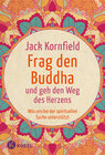 Buchcover Frag den Buddha - und geh den Weg des Herzens